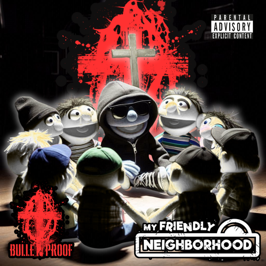 BULLETPROOF - MY FRIENDLY NEIGHBORHOOD DIGITAL DOWNLOAD