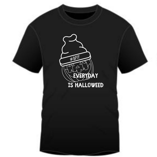 EVERYDAY IS HALLOWEED - #BPTF T SHIRT